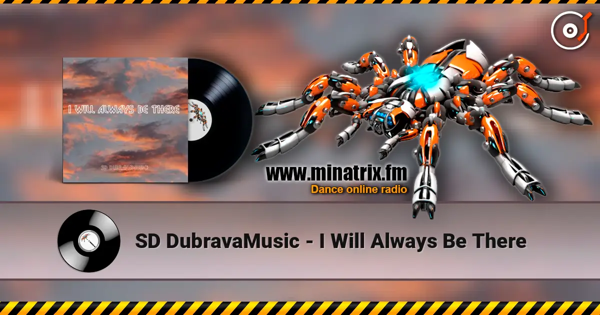 SD DubravaMusic - I Will Always Be There online in hoher Qualität hören | Minatrix.FM