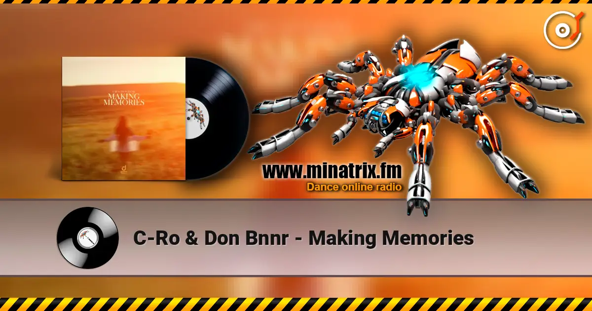 C-Ro & Don Bnnr - Making Memories online in hoher Qualität hören | Minatrix.FM