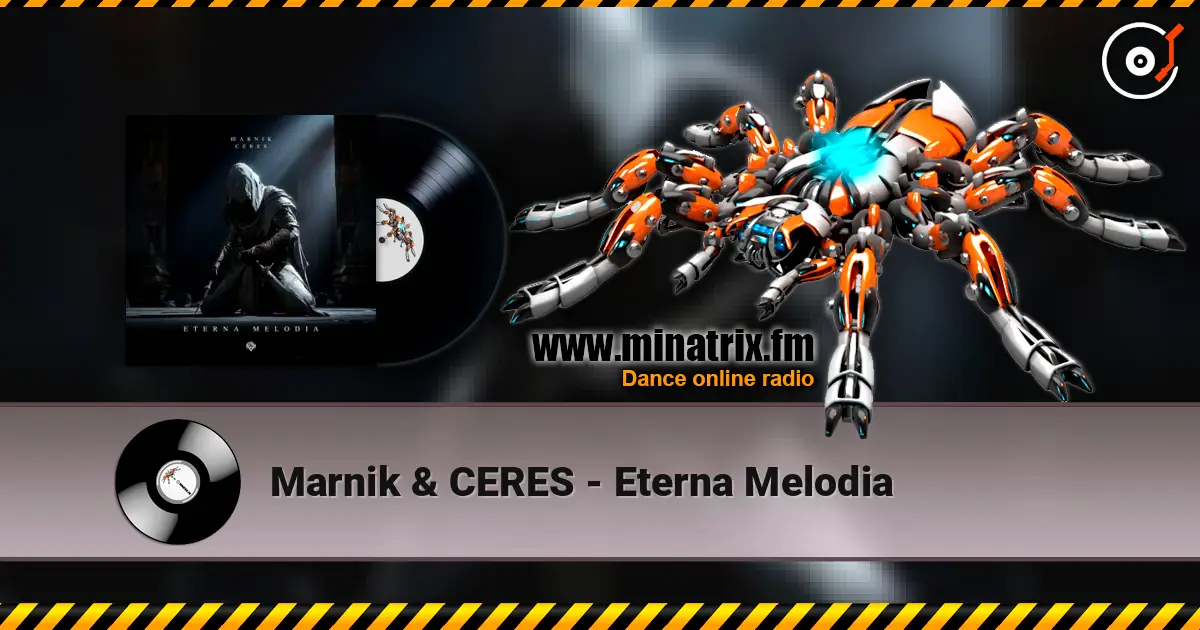 Marnik & CERES - Eterna Melodia online in hoher Qualität hören | Minatrix.FM