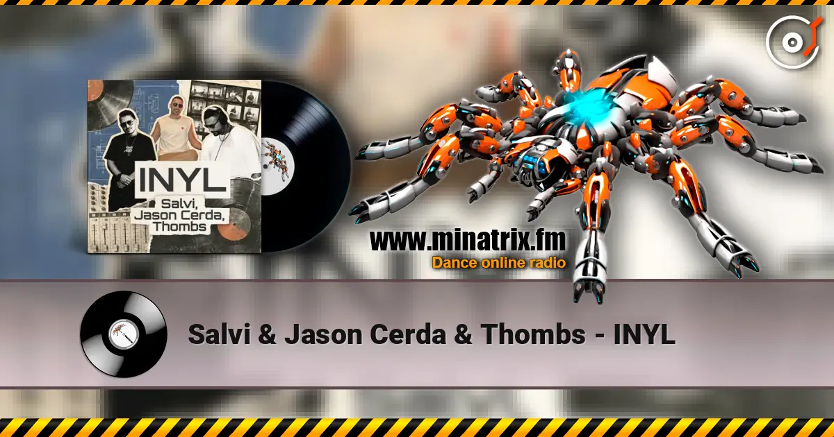 Salvi & Jason Cerda & Thombs - INYL online in hoher Qualität hören | Minatrix.FM