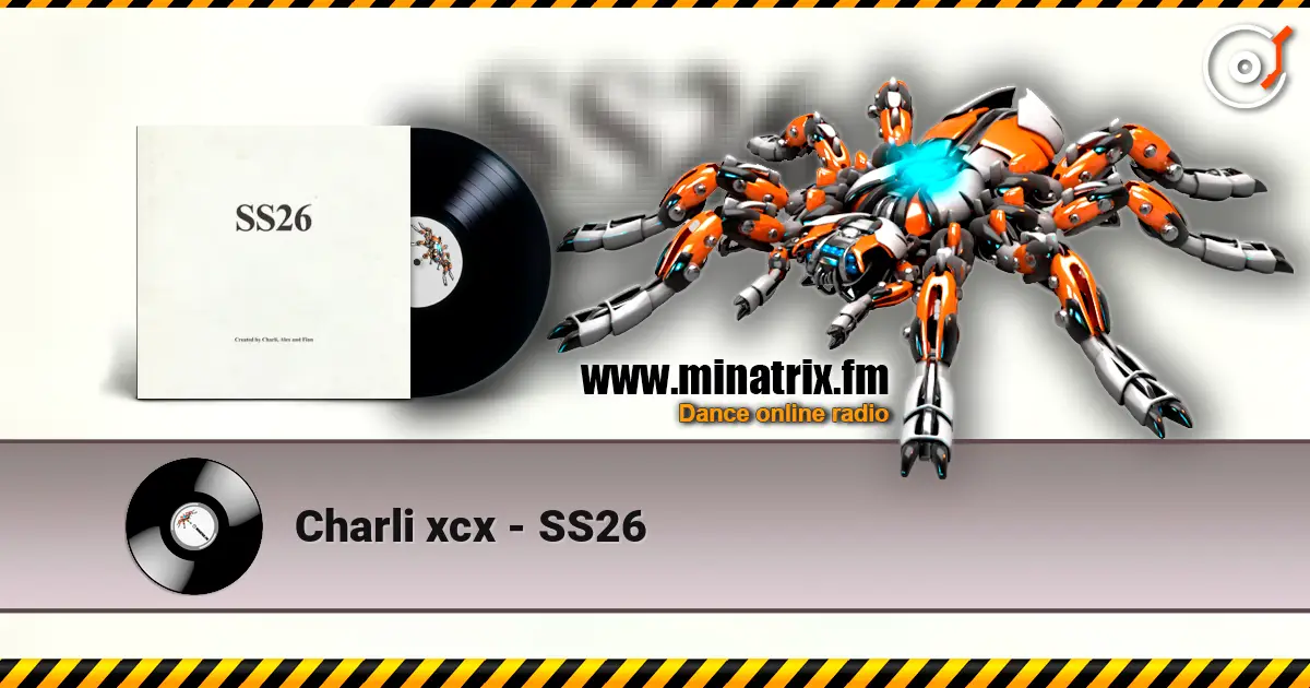 Charli xcx - SS26 online in hoher Qualität hören | Minatrix.FM