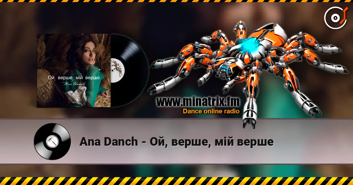 Ana Danch - Ой, верше, мій верше online in hoher Qualität hören | Minatrix.FM