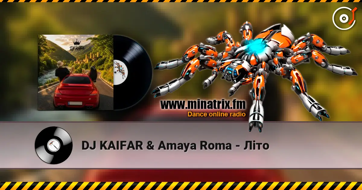 DJ KAIFAR & Amaya Roma - Літо online in hoher Qualität hören | Minatrix.FM