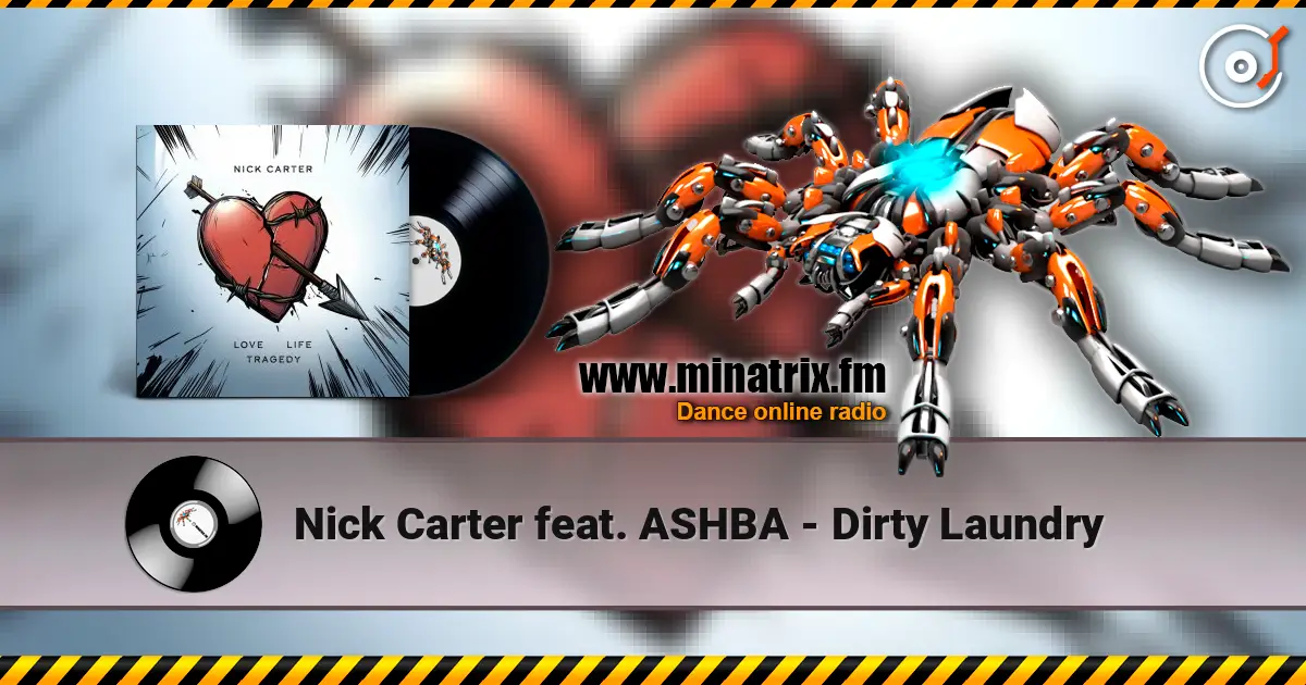 Nick Carter feat. ASHBA - Dirty Laundry online in hoher Qualität hören | Minatrix.FM