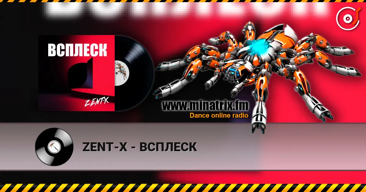 ZENT-X - ВСПЛЕСК online in hoher Qualität hören | Minatrix.FM
