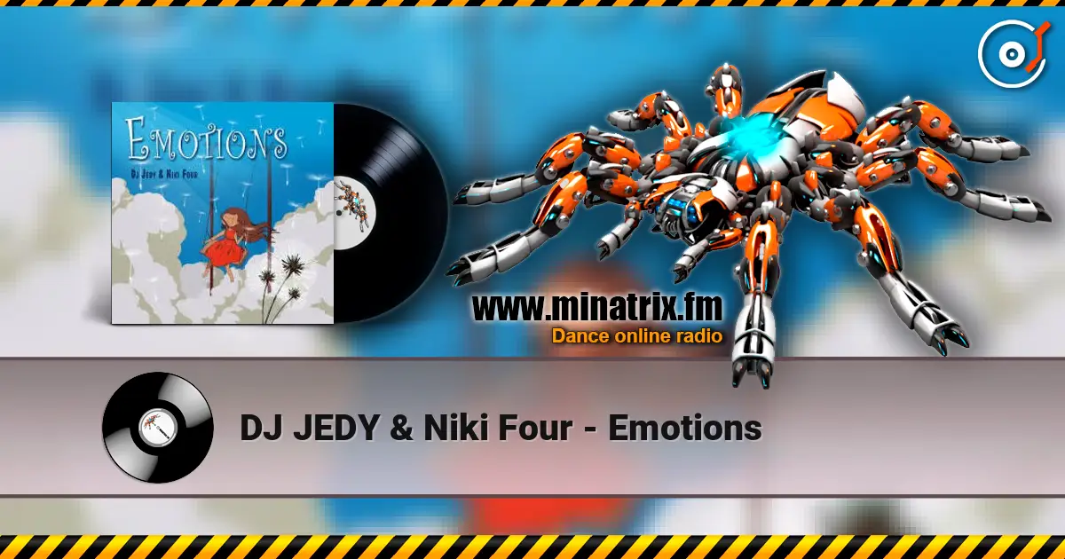 DJ JEDY & Niki Four - Emotions online in hoher Qualität hören | Minatrix.FM