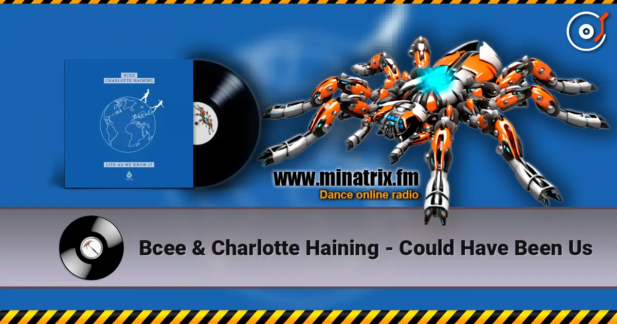 Bcee & Charlotte Haining - Could Have Been Us online in hoher Qualität hören | Minatrix.FM