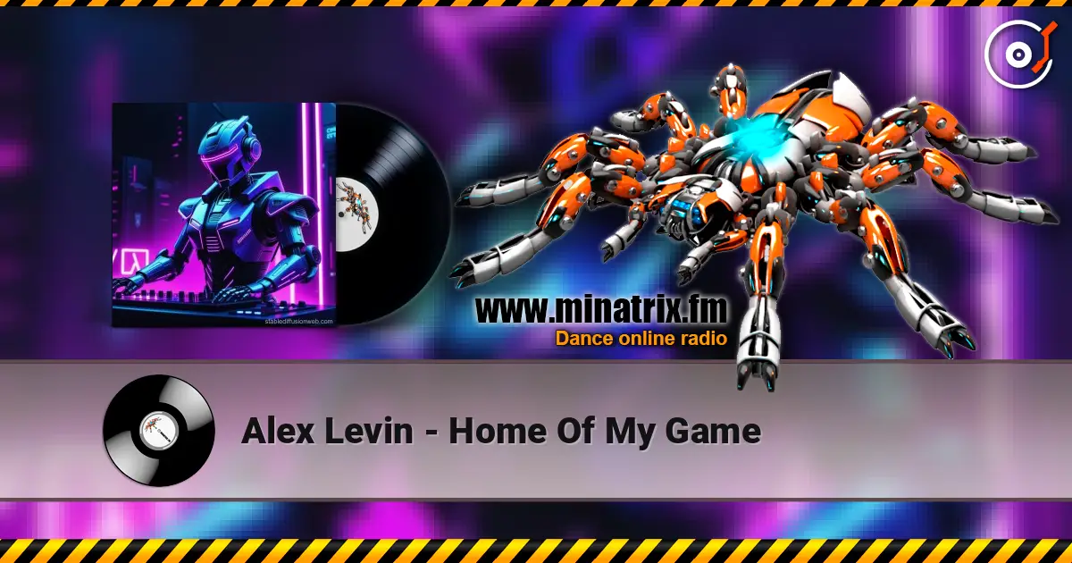 Alex Levin - Home Of My Game online in hoher Qualität hören | Minatrix.FM