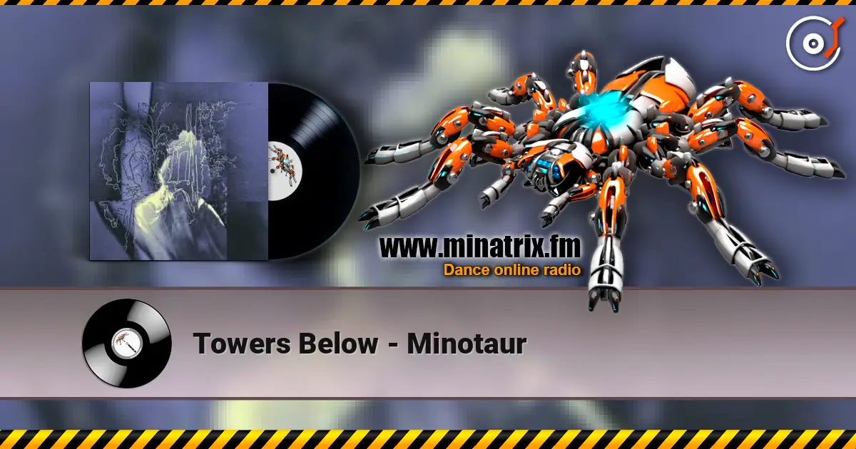 Towers Below - Minotaur online in hoher Qualität hören | Minatrix.FM
