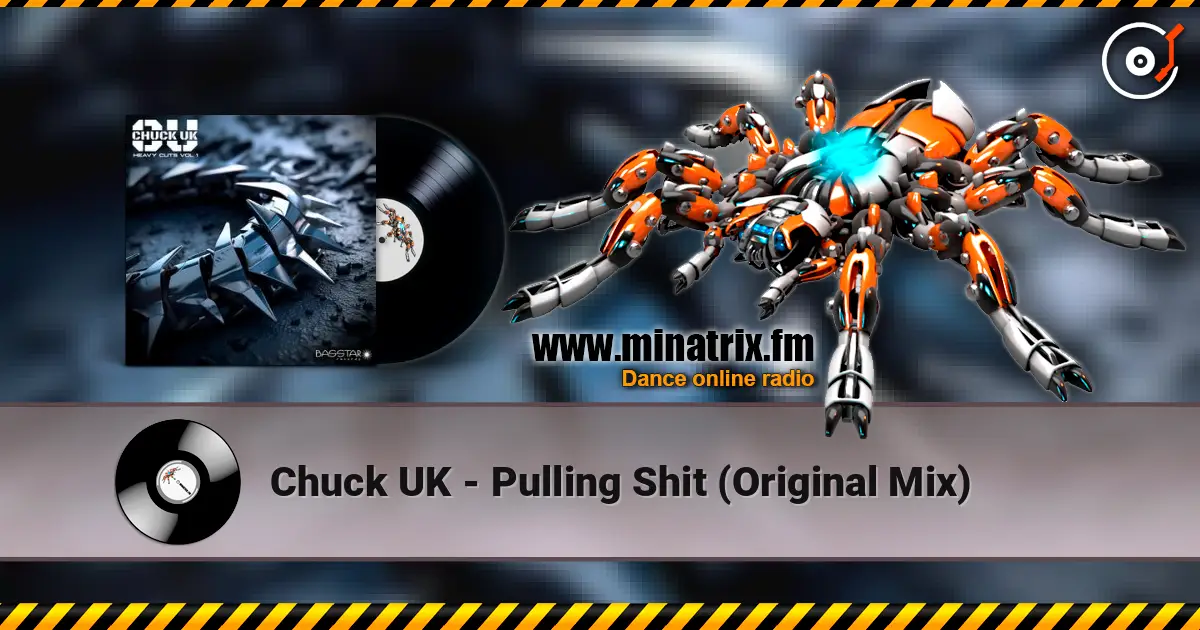 Chuck UK - Pulling Shit (Original Mix) online in hoher Qualität hören | Minatrix.FM