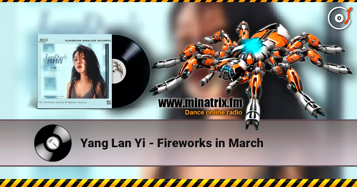 Yang Lan Yi - Fireworks in March online in hoher Qualität hören | Minatrix.FM
