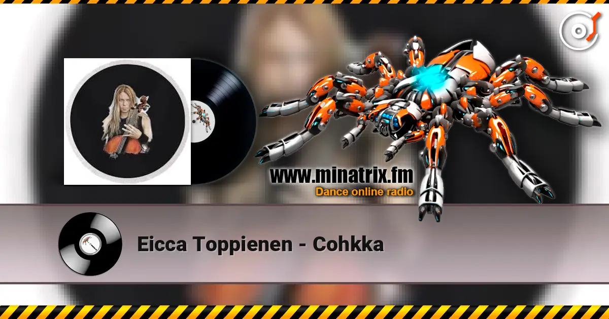 Eicca Toppienen - Cohkka online in hoher Qualität hören | Minatrix.FM