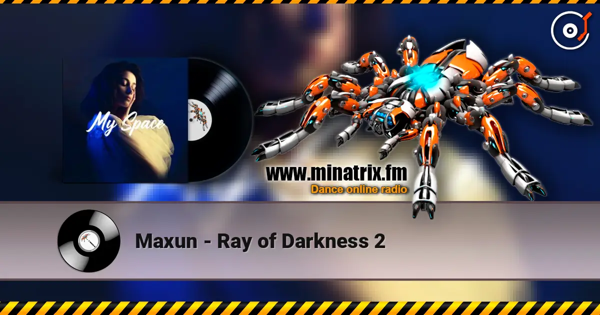 Maxun - Ray of Darkness 2 online in hoher Qualität hören | Minatrix.FM