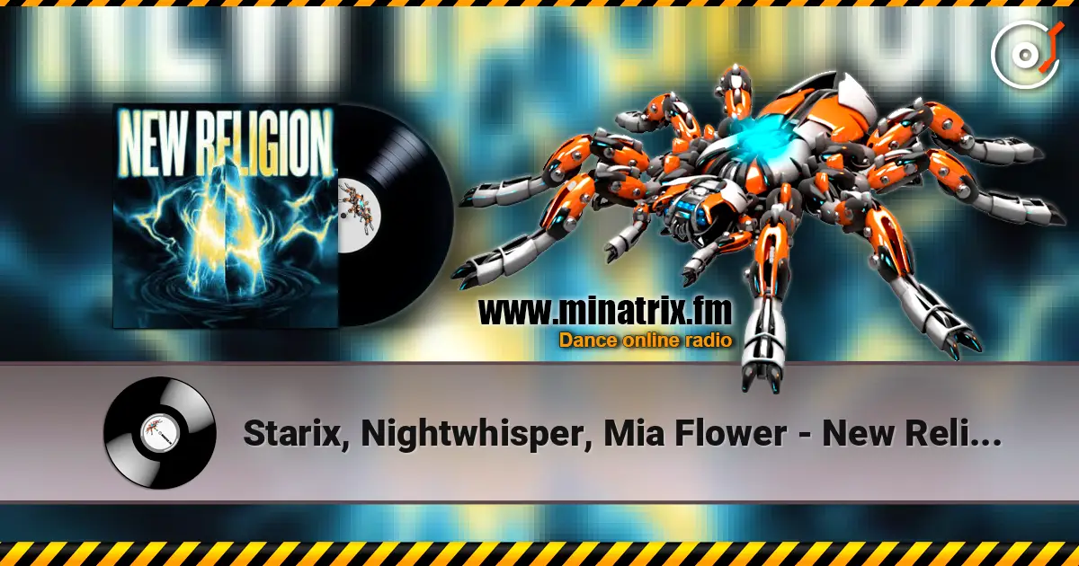 Starix, Nightwhisper, Mia Flower - New Religion online in hoher Qualität hören | Minatrix.FM