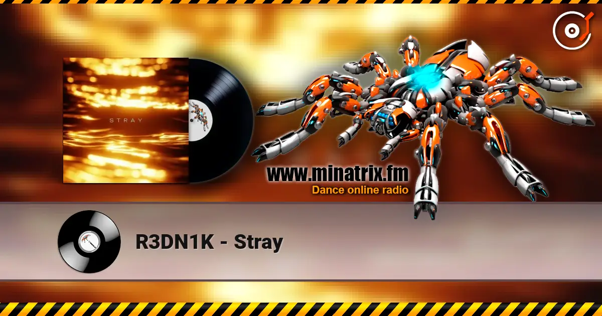 R3DN1K - Stray online in hoher Qualität hören | Minatrix.FM