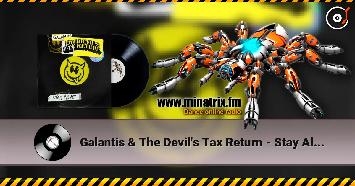 Galantis & The Devil's Tax Return - Stay Alive online in hoher Qualität hören | Minatrix.FM