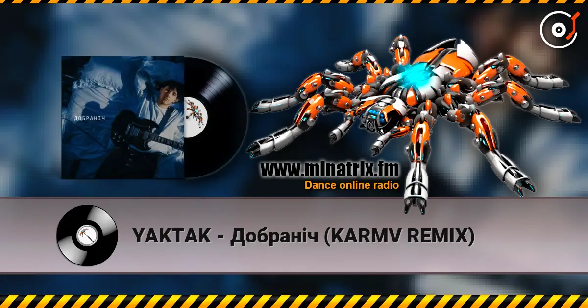 YAKTAK - Добраніч (KARMV REMIX) online in hoher Qualität hören | Minatrix.FM