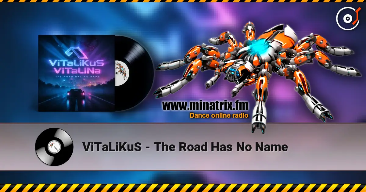 ViTaLiKuS - The Road Has No Name online in hoher Qualität hören | Minatrix.FM