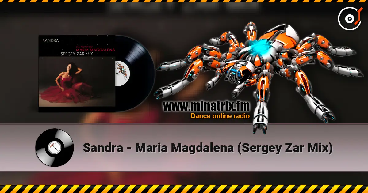 Sandra - Maria Magdalena (Sergey Zar Mix) online in hoher Qualität hören | Minatrix.FM