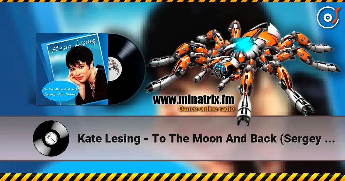 Kate Lesing - To The Moon And Back (Sergey Zar Remix) online in hoher Qualität hören | Minatrix.FM
