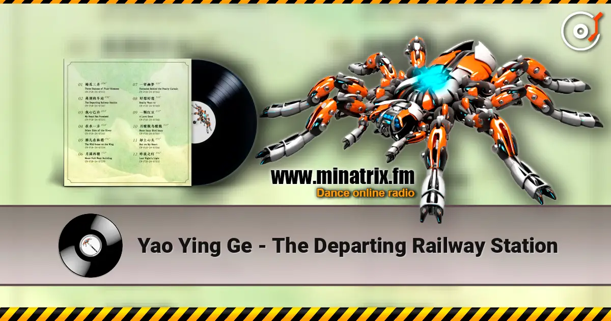 Yao Ying Ge - The Departing Railway Station online in hoher Qualität hören | Minatrix.FM