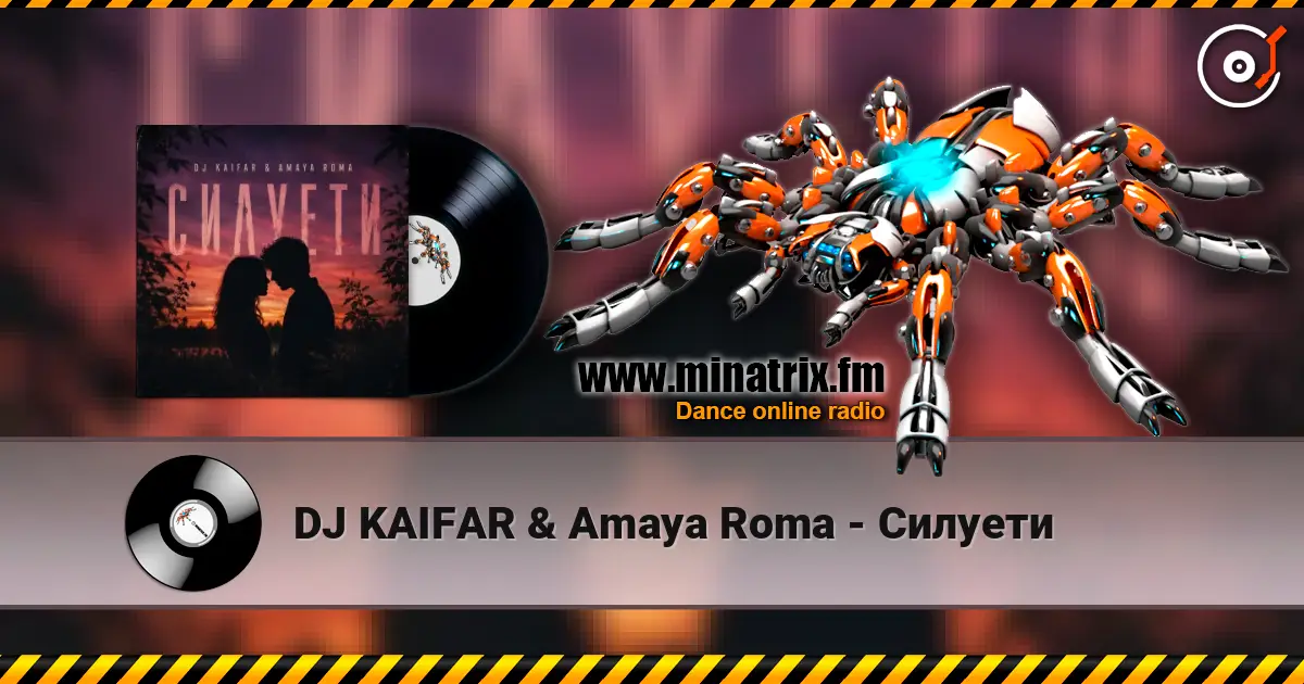 DJ KAIFAR & Amaya Roma - Силуети online in hoher Qualität hören | Minatrix.FM