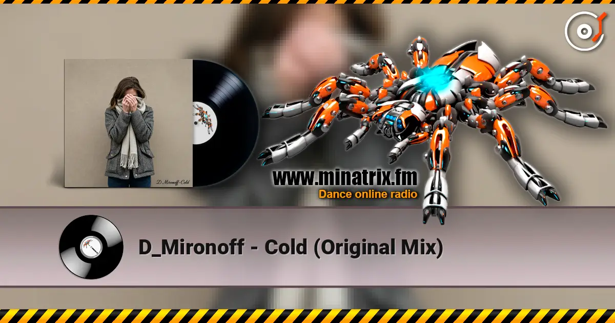 D_Mironoff - Cold (Original Mix) online in hoher Qualität hören | Minatrix.FM