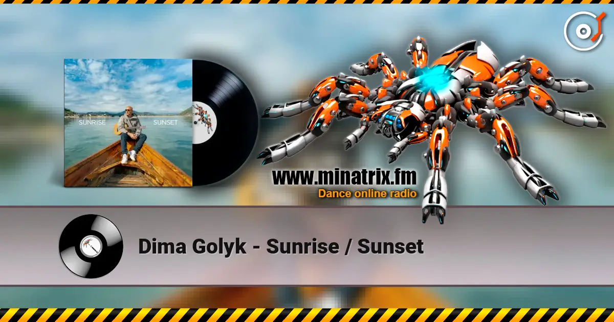 Dima Golyk - Sunrise / Sunset online in hoher Qualität hören | Minatrix.FM