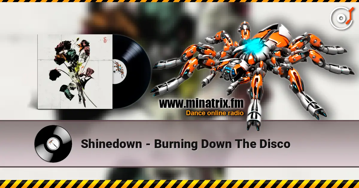 Shinedown - Burning Down The Disco online in hoher Qualität hören | Minatrix.FM