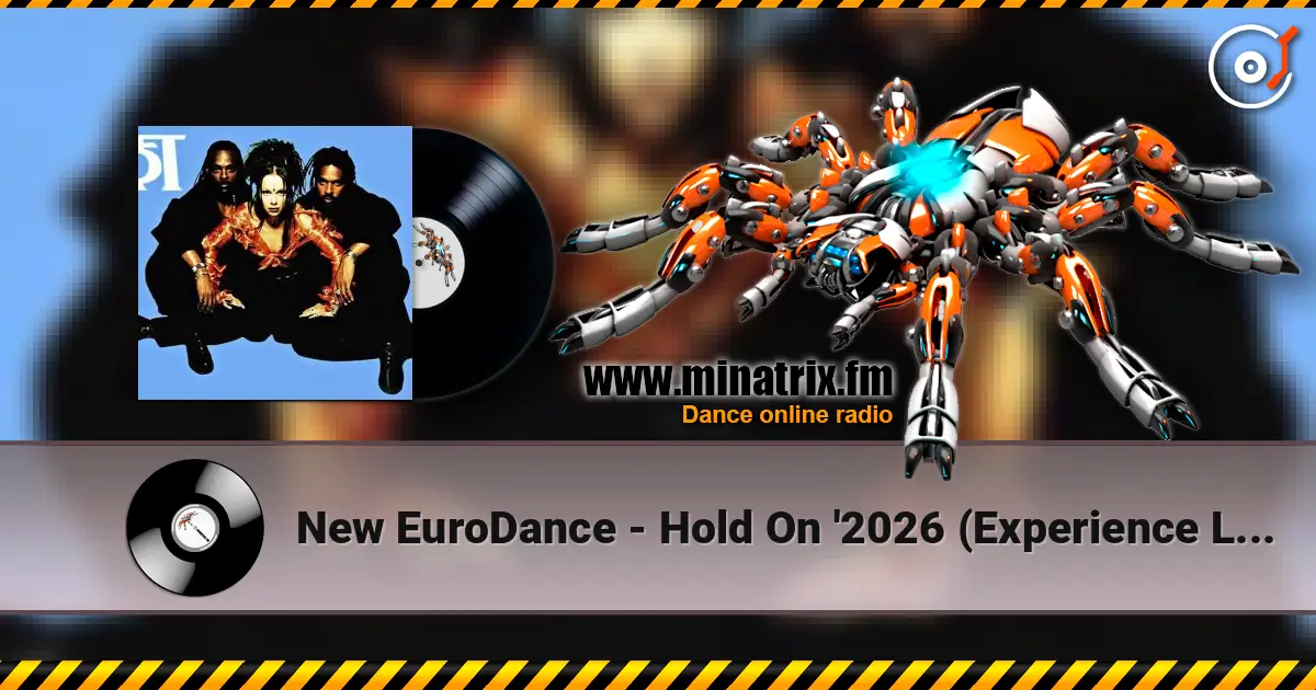 New EuroDance - Hold On '2026 (Experience Loft Style EuroDance) online in hoher Qualität hören | Minatrix.FM