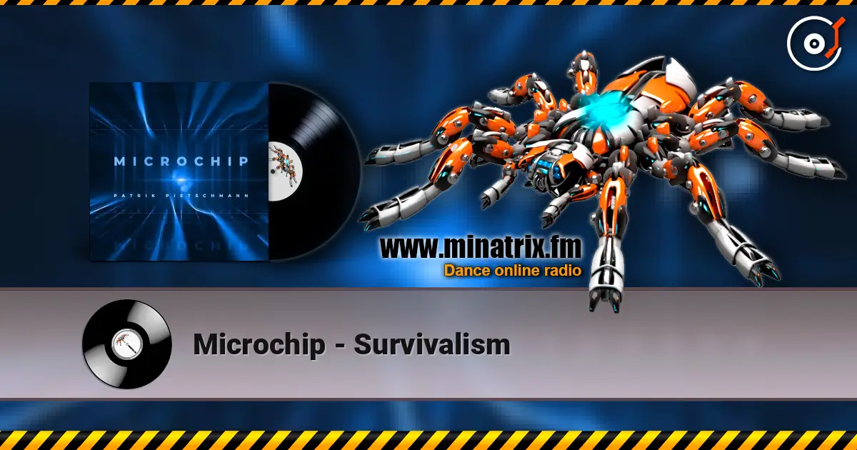 Microchip - Survivalism online in hoher Qualität hören | Minatrix.FM
