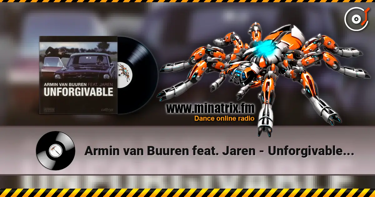 Armin van Buuren feat. Jaren - Unforgivable (Radio Edit) online in hoher Qualität hören | Minatrix.FM