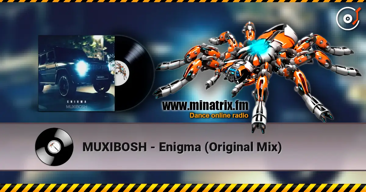 MUXIBOSH - Enigma (Original Mix) online in hoher Qualität hören | Minatrix.FM