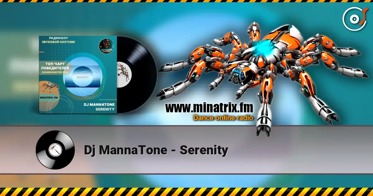 Dj MannaTone - Serenity online in hoher Qualität hören | Minatrix.FM