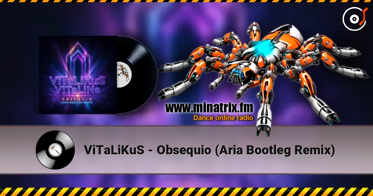 ViTaLiKuS - Obsequio (Aria Bootleg Remix) online in hoher Qualität hören | Minatrix.FM