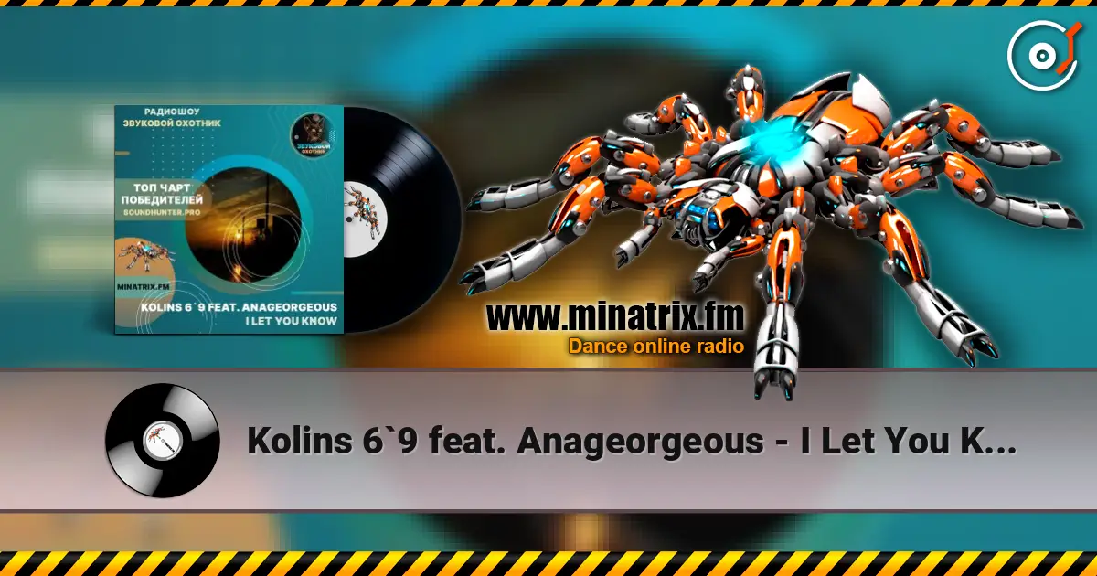Kolins 6`9 feat. Anageorgeous - I Let You Know online in hoher Qualität hören | Minatrix.FM