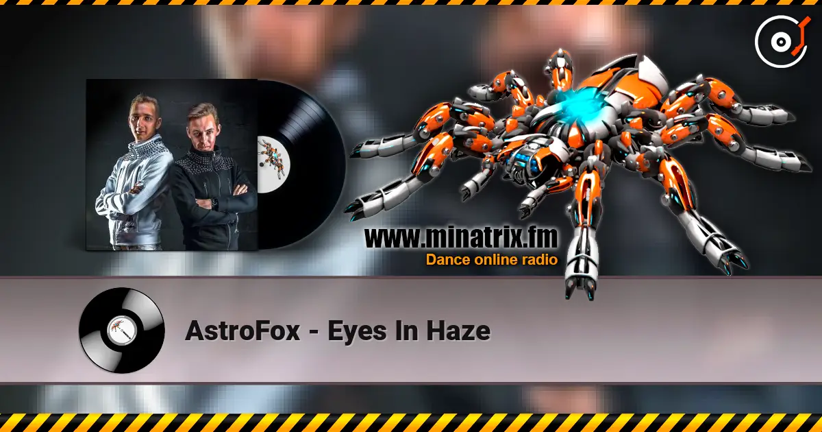 AstroFox - Eyes In Haze online in hoher Qualität hören | Minatrix.FM