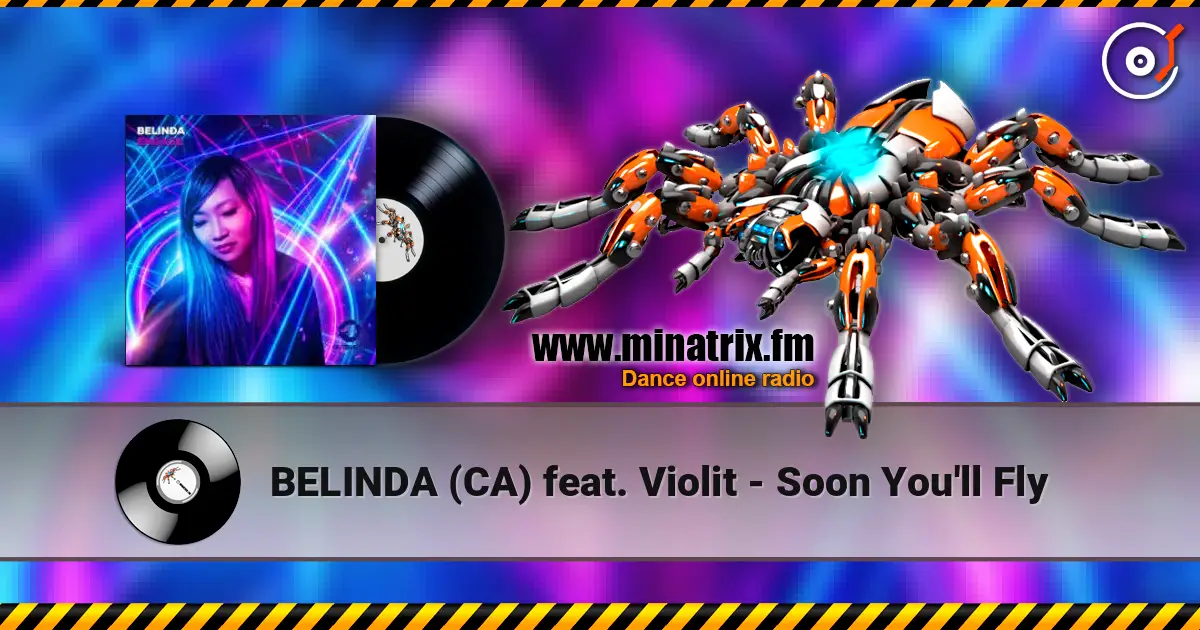 BELINDA (CA) feat. Violit - Soon You'll Fly online in hoher Qualität hören | Minatrix.FM
