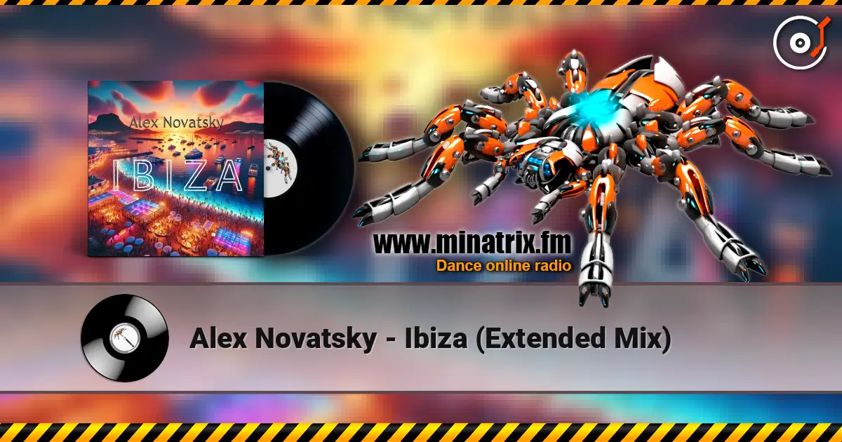 Alex Novatsky - Ibiza (Extended Mix) online in hoher Qualität hören | Minatrix.FM