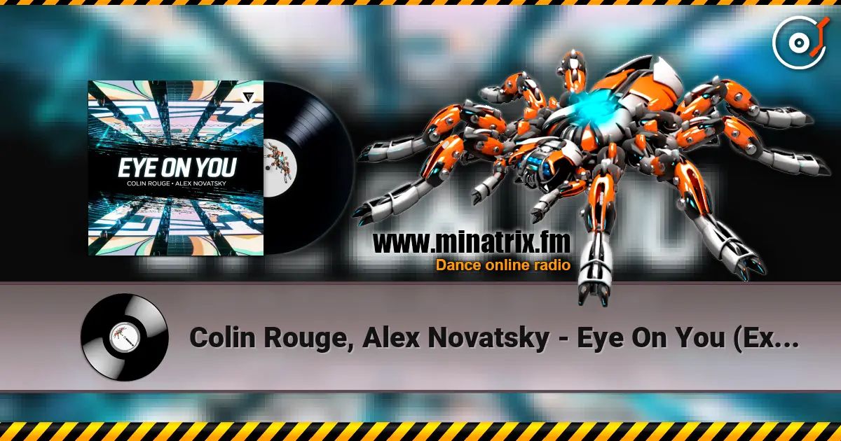 Colin Rouge, Alex Novatsky - Eye On You (Extended Mix) online in hoher Qualität hören | Minatrix.FM