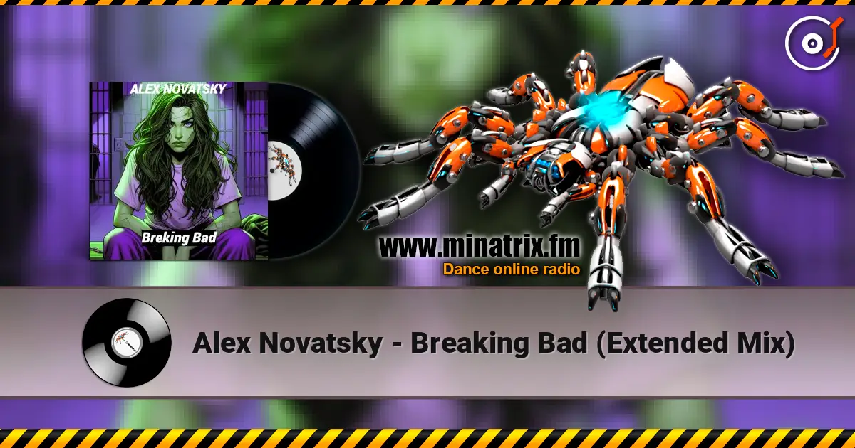 Alex Novatsky - Breaking Bad (Extended Mix) online in hoher Qualität hören | Minatrix.FM