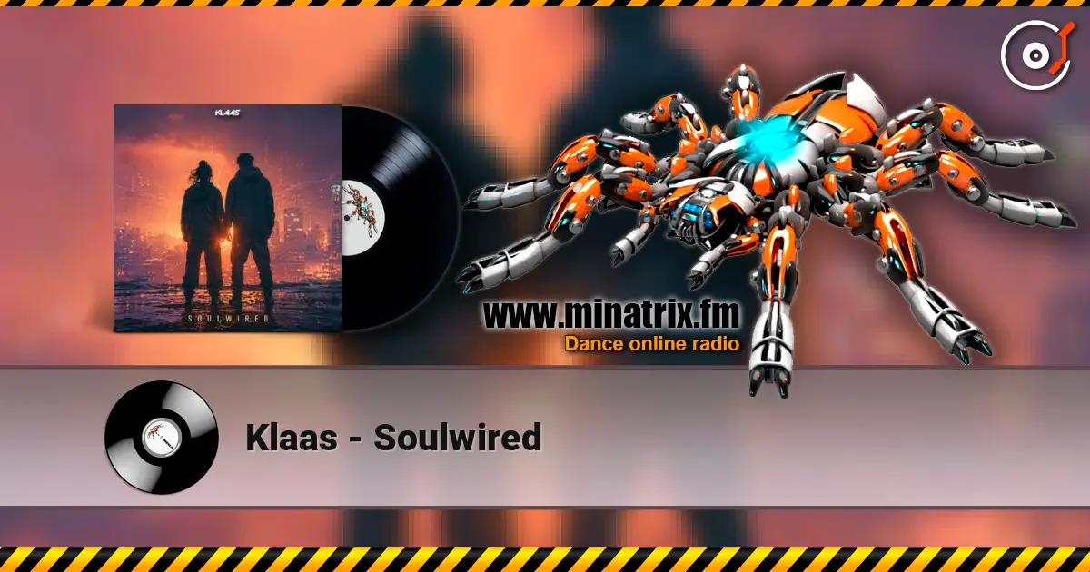 Klaas - Soulwired online in hoher Qualität hören | Minatrix.FM