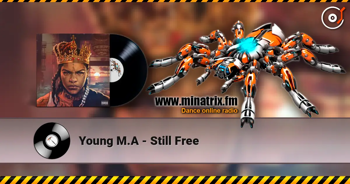Young M.A - Still Free online in hoher Qualität hören | Minatrix.FM