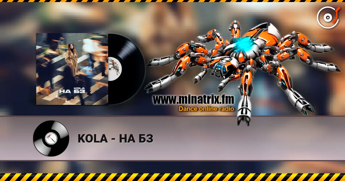 KOLA - НА БЗ online in hoher Qualität hören | Minatrix.FM