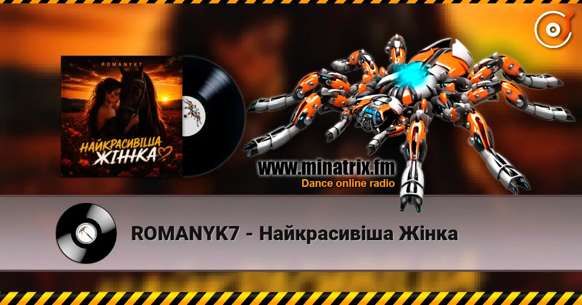 ROMANYK7 - Найкрасивіша Жінка online in hoher Qualität hören | Minatrix.FM