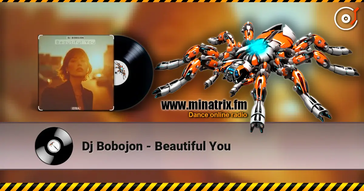 Dj Bobojon - Beautiful You online in hoher Qualität hören | Minatrix.FM