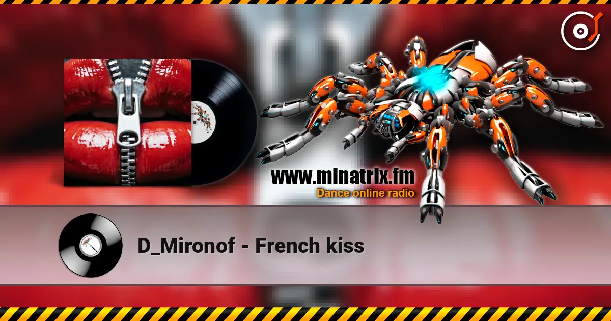 D_Mironof - French kiss online in hoher Qualität hören | Minatrix.FM