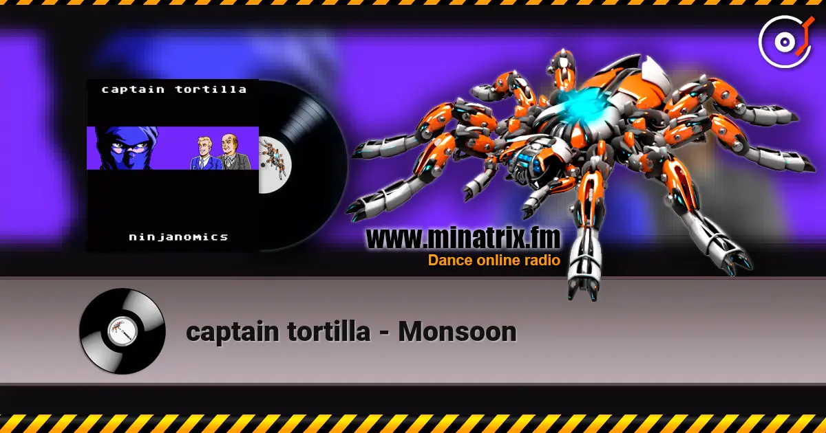 captain tortilla - Monsoon online in hoher Qualität hören | Minatrix.FM