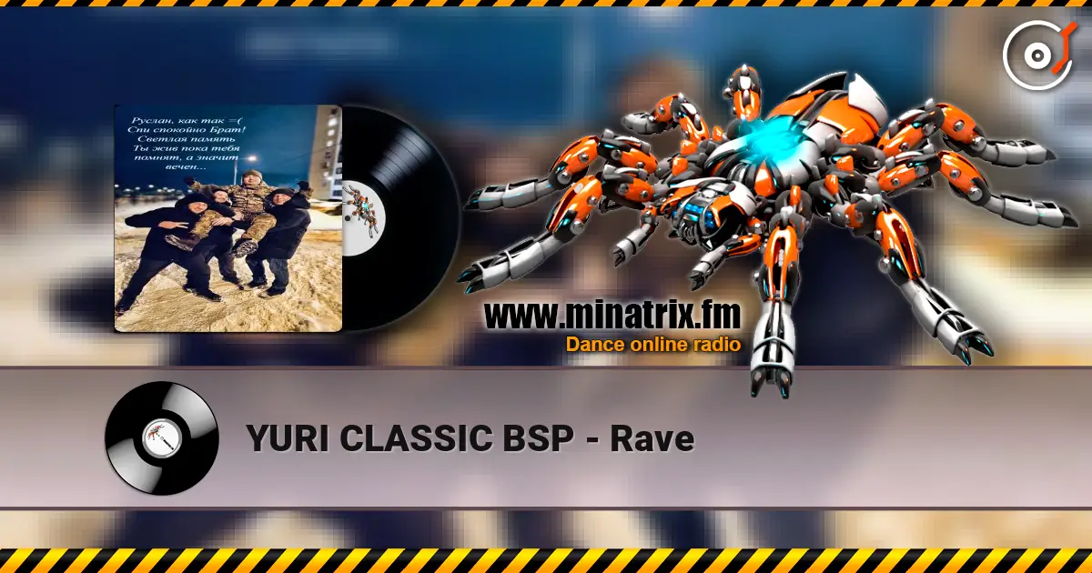 YURI CLASSIC BSP - Rave online in hoher Qualität hören | Minatrix.FM