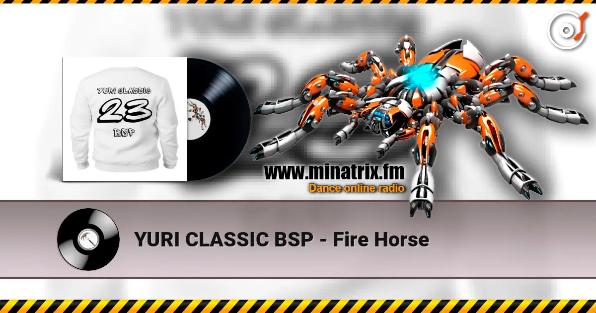 YURI CLASSIC BSP - Fire Horse online in hoher Qualität hören | Minatrix.FM